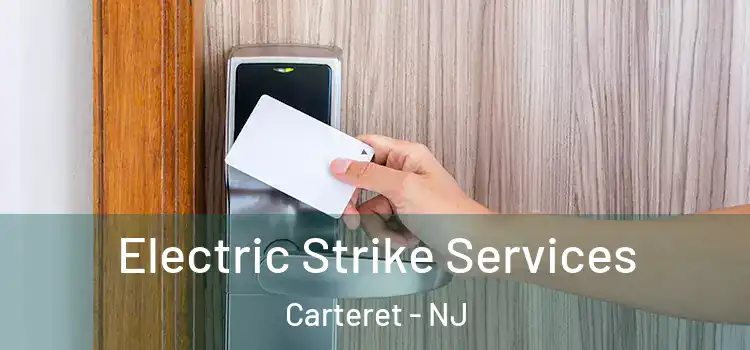  Electric Strike Services Carteret - NJ