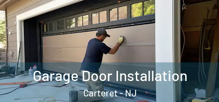  Garage Door Installation Carteret - NJ