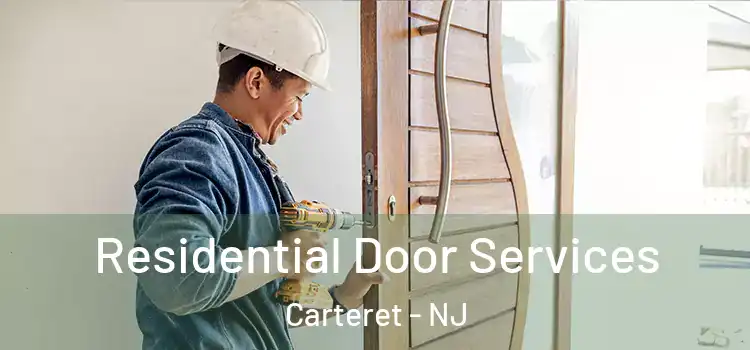  Residential Door Services Carteret - NJ
