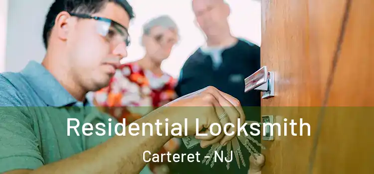  Residential Locksmith Carteret - NJ